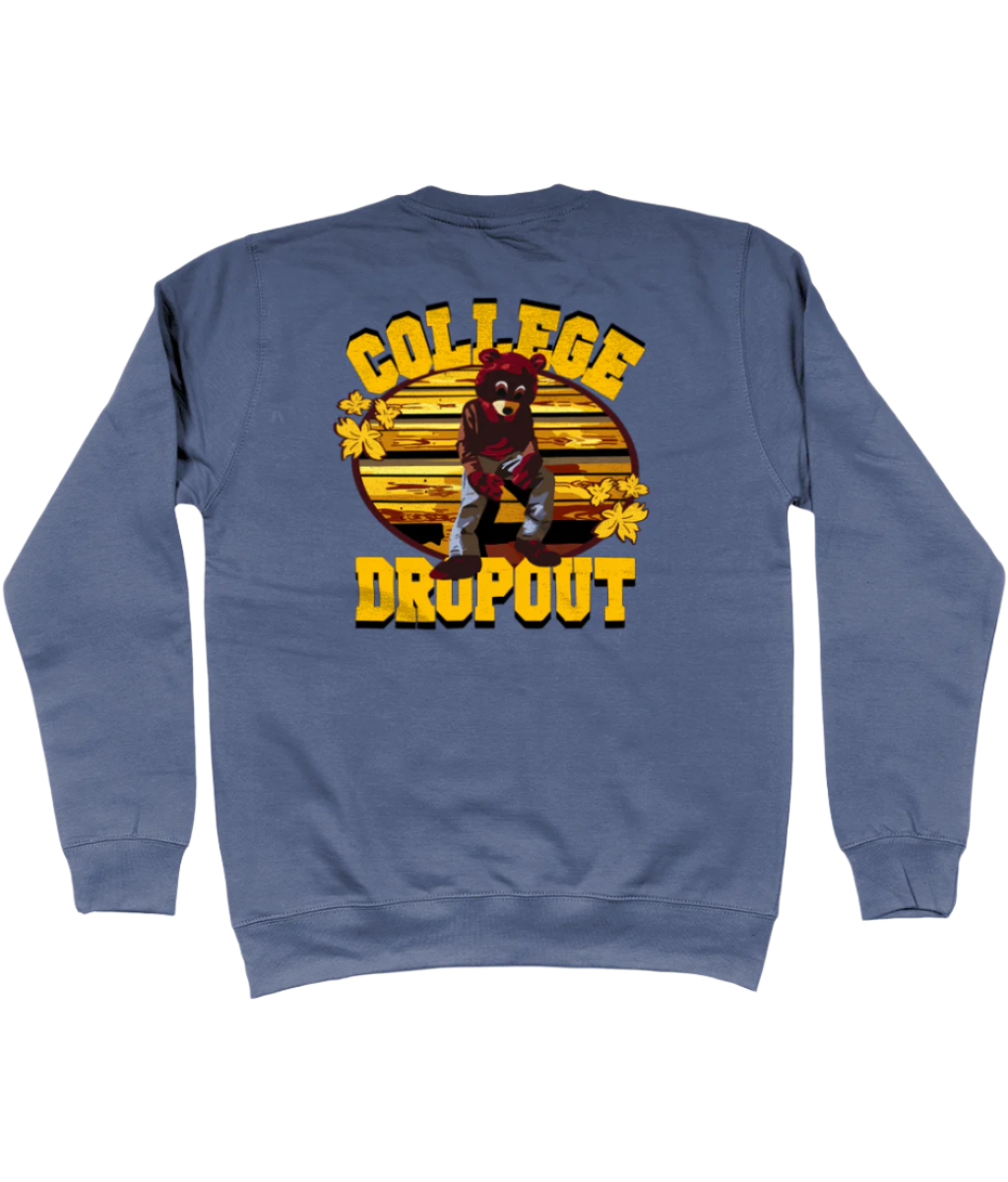 College Dropout Sweatshirt